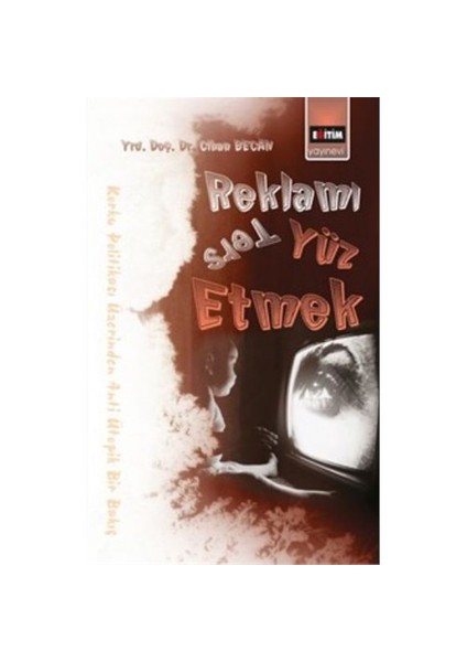 Reklamı Ters Yüz Etmek-Cihan Becan