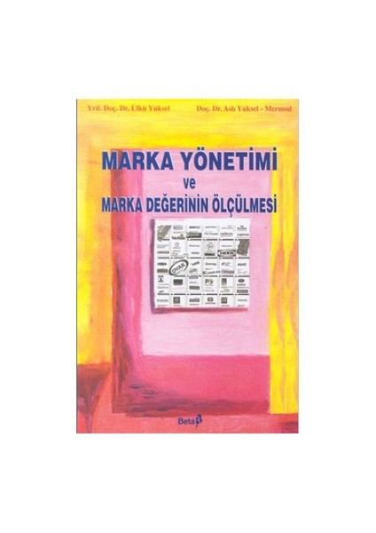 Marka Yönetimi Ve Marka Değerinin Ölçülmesi