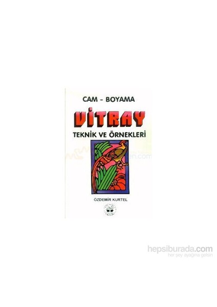 Vitray Cam - Boyama Teknik Ve Örnekleri