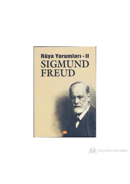 Rüya Yorumları Iı-Sigmund Freud