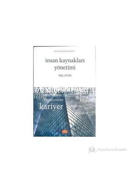 İnsan Kaynakları Yönetimi-Filiz Ayan