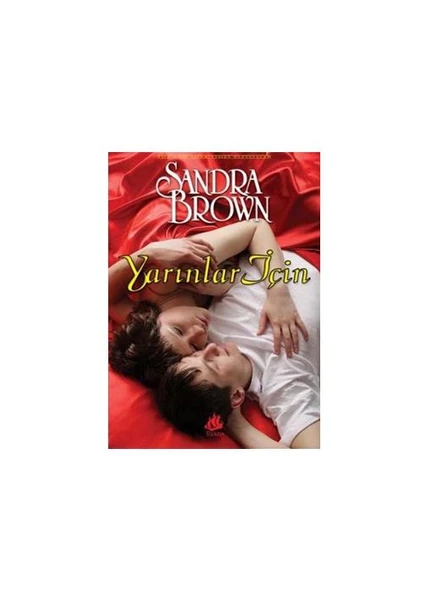 Yarınlar İçin-Sandra Brown