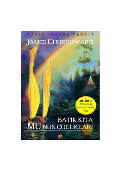 Batık Kıta Mu’Nun Çocukları-James Churchward