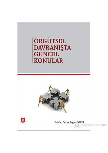 Örgütsel Davranışta Güncel Konular