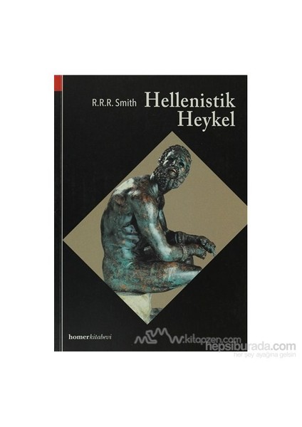 Hellenistik Heykel-R.R.R. Smith