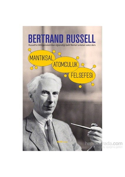 Mantıksal Atomculuk Felsefesi-Bertrand Russell