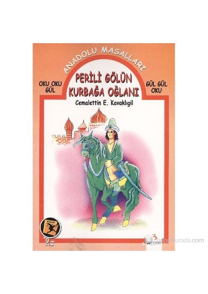Anadolu Masalları (Oku Oku Gül-Gül Gül Oku) Dizisi: Perili Gölün Kurbağa Oğlanı-Cemalettin E. Kavaklıgil