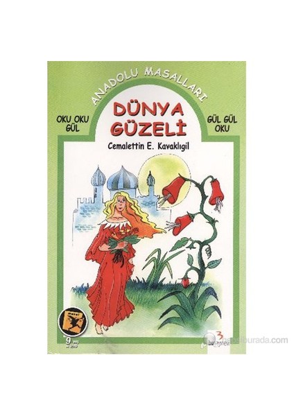Anadolu Masalları (Oku Oku Gül-Gül Gül Oku) Dizisi: Dünya Güzeli-Cemalettin E. Kavaklıgil