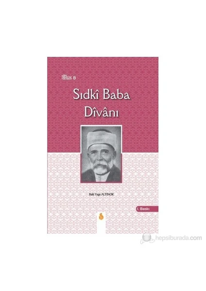 Sıdki Baba Divanı-Baki Yaşa Altınok