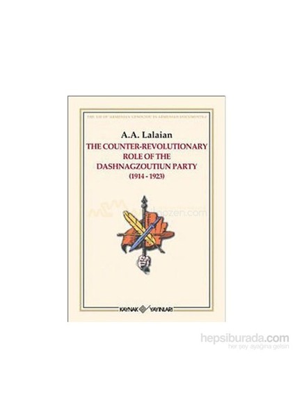 The Counter Revolutionary Role Of The Dashnagzoutiun Party