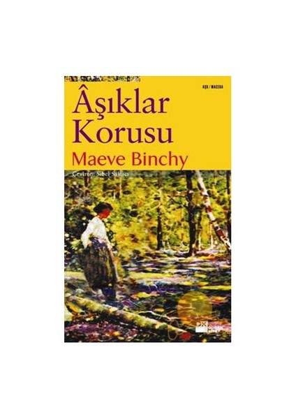 Aşıklar Korusu - Maeve Binchy