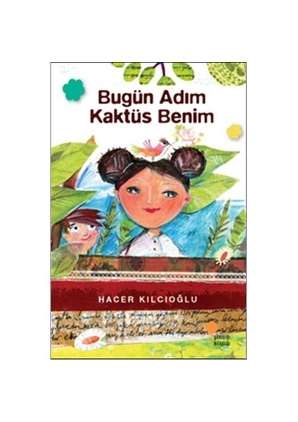 Bugün Adim Kaktüs Benim - Hacer Kılcıoğlu