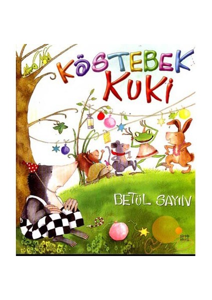 Köstebek Kuki - Betül Sayın