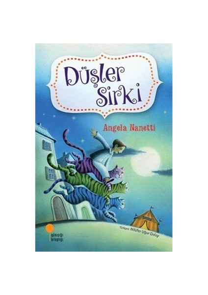 Düşler Sirki - Angela Nanetti