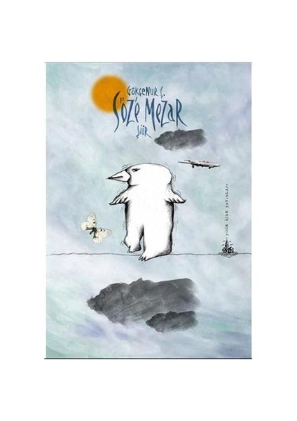 Söze Mezar-Gökçenur Ç.