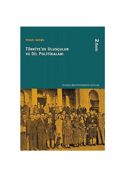 Türkiye’de Ulusçuluk ve Dil Politikaları