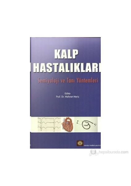 Kalp Hastalıkları Semiyoloji Ve Tanı Yöntemleri