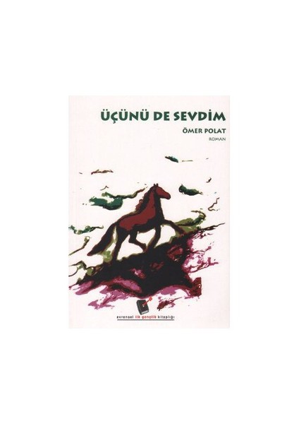 Üçünü De Sevdim-Ömer Polat