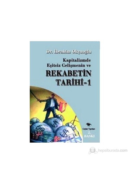 Kapitalizmde Eşitsiz Gelişmenin Ve Rekabetin Tarihi 4-İbrahim Okçuoğlu