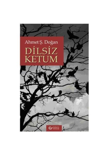 Dilsiz Ketum-Ahmet Ş. Doğan