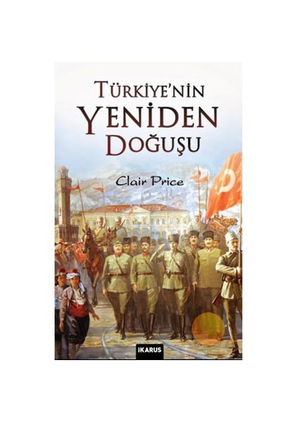 Türkiye’nin Yeniden Doğuşu