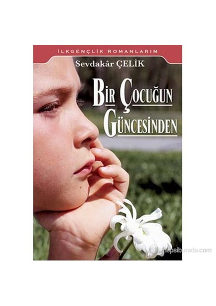 Bir Çocuğun Güncesinden-Sevdakar Çelik