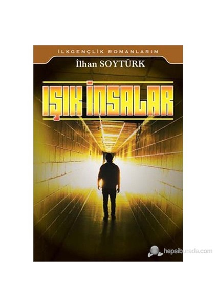 Işık İnsanlar - İlhan Soytürk
