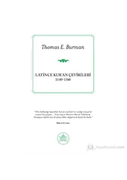 Latince Kur'An Çevirileri (1140-1560)-Thomas E. Burman