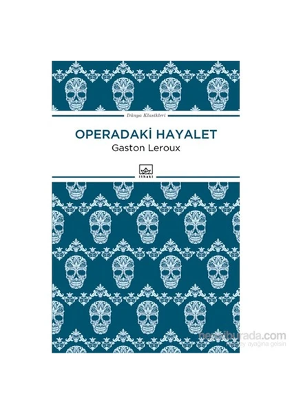 Operadaki Hayalet - Gaston Leroux