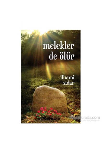 Melekler De Ölür - İlhami Sidar