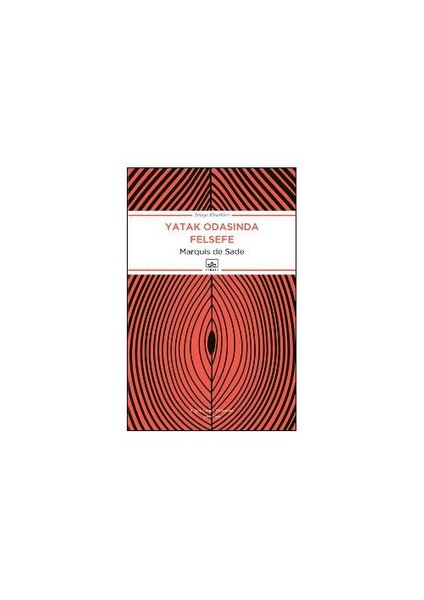 Yatak Odasında Felsefe - Marquis De Sade