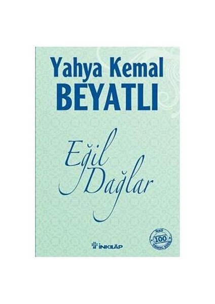 Eğil Dağlar - Yahya Kemal Beyatlı