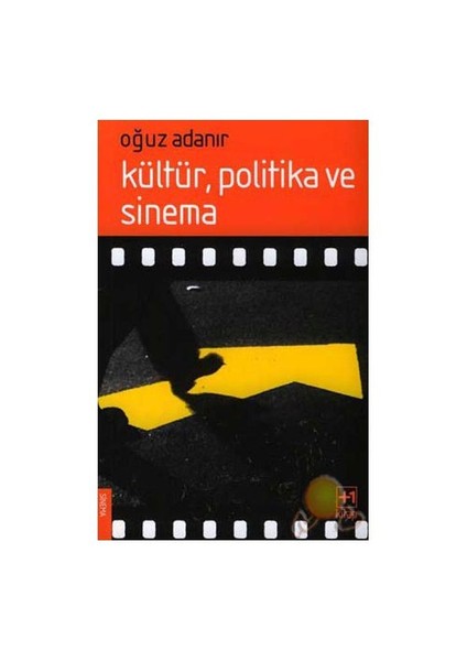 Kültür, Politika Ve Sinema