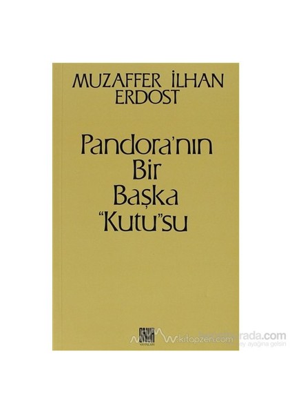 Pandora'Nın Bir Başka "Kutu"Su-Muzaffer İlhan Erdost