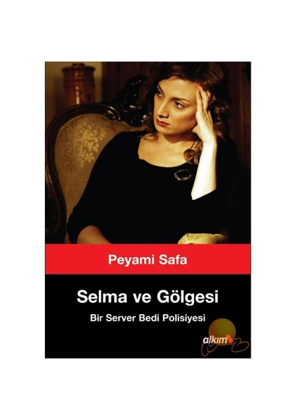 Selma Ve Gölgesi - Peyami Safa