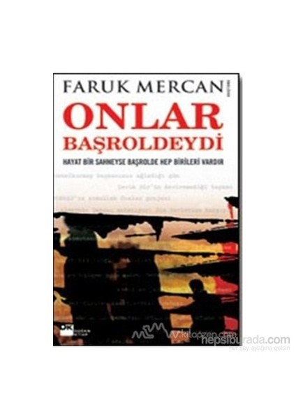 Onlar Başroldeydi-Faruk Mercan