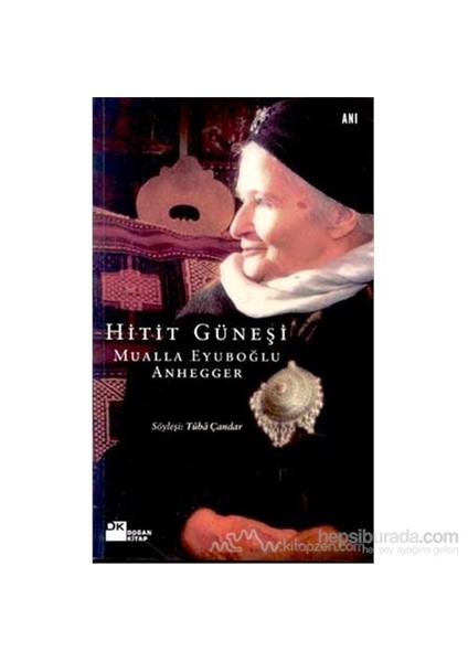 Hitit Güneşi Mualla Eyuboğlu Anhegger - Tuba Çandar