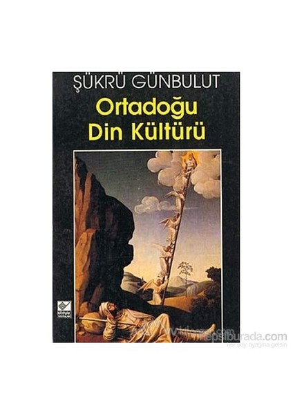 Ortadoğu Din Kültürü-Şükrü Günbulut