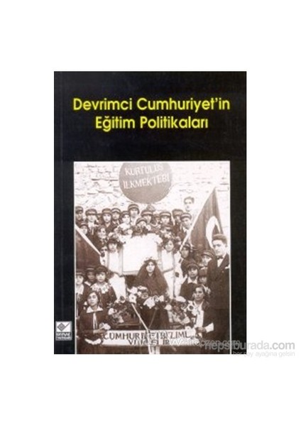 Devrimci Cumhuriyet''İn Eğitim Politikaları-Sempozyum