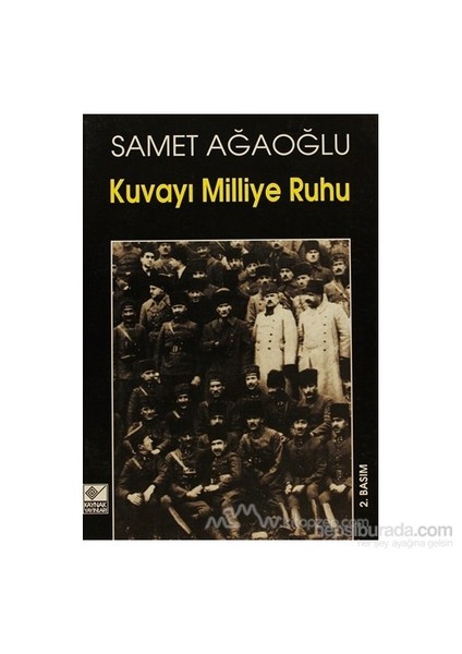 Kuvayı Milliye Ruhu-Samet Ağaoğlu