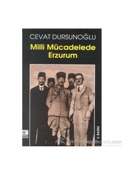 Milli Mücadelede Erzurum-Cevat Dursunoğlu