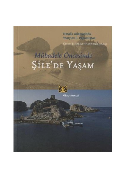 Şile’De Yaşam - Mübadele Öncesinde-Natalia Adamantidu