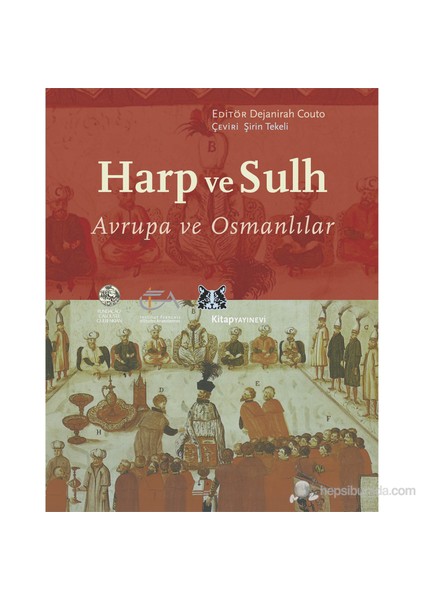 Harp ve Sulh - Avrupa ve Osmanlılar