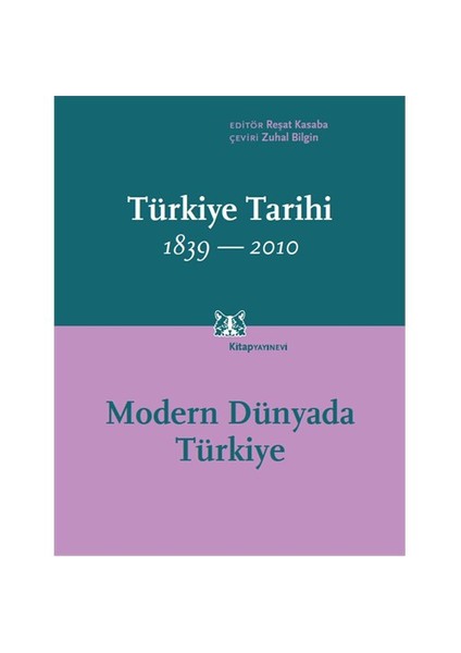 Türkiye Tarihi 1839-2010: Modern Dünyada Türkiye (Cilt 4)