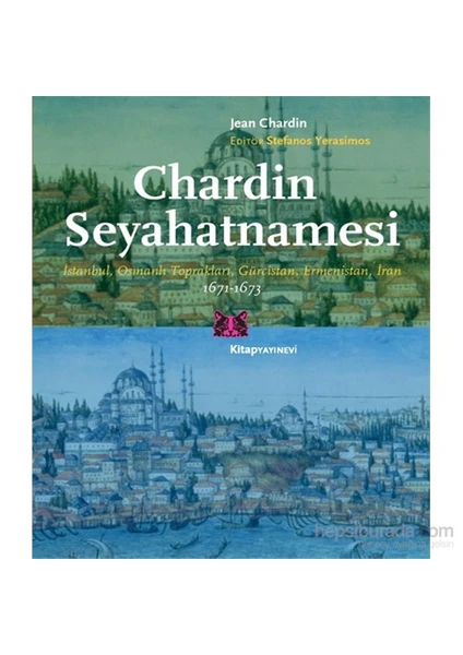 Chardin Seyahatnamesi - Jean Chardin