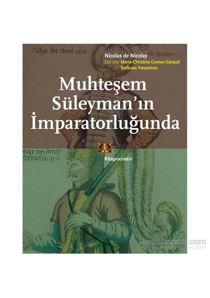 Muhteşem Süleyman’In İmparatorluğunda-Nicolas De Nicolay