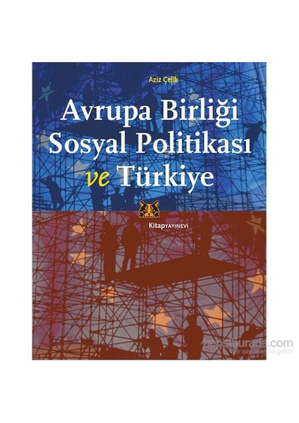 Avrupa Birliği Sosyal Politikası ve Türkiye