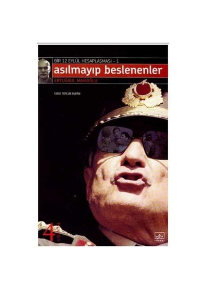 Asılmayıp Beslenenler- Bir 12 Eylül Hesaplaşması 1