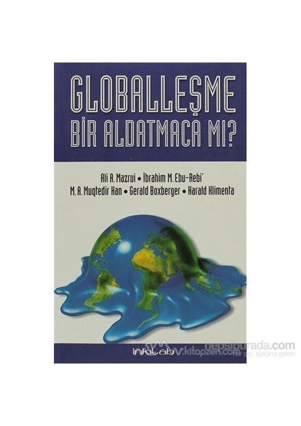 Globalleşme Bir Aldatmaca Mı?-M. A. Muqtedir Han