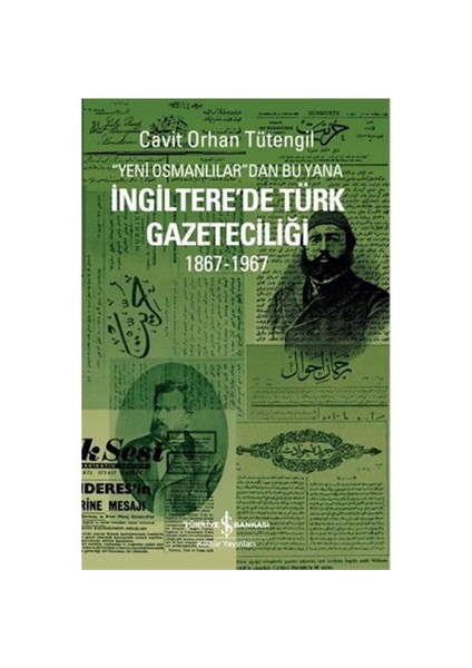 İngiltere'de Türk Gazeteciliği - Cavit Orhan Tütengil